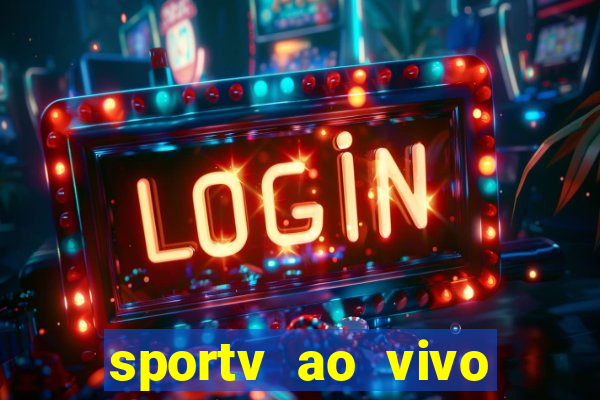 sportv ao vivo online multi